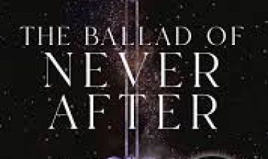 The Ballad Of Never After